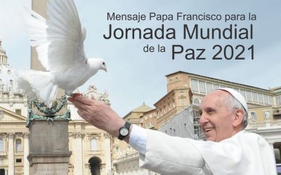 Mensaje Papa Francisco para la Jornada Mundial de la Paz 2021