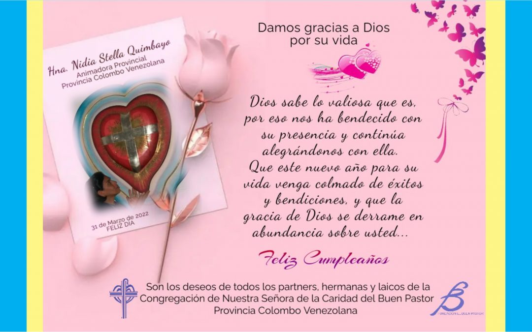 31 de marzo. Damos gracias a Dios por la vida de la Hermana Nidia Stella Quimbayo. Animadora Provincial-Provincia Colombo Venezolana.