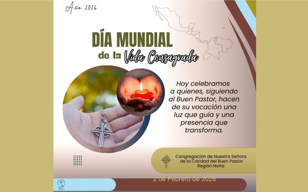 Día Mundial de la Vida Consagrada – 2 de Feb.